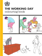 The Working Day Colouring Book