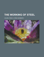 The Working of Steel