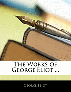 The Works of George Eliot