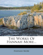 The Works of Hannah More