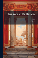 The Works Of Hesiod