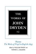 The Works of John Dryden, Volume V: Poems, 1697
