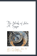The Works of John M. Synge ..