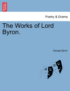 The works of Lord Byron