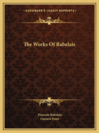 The Works Of Rabelais