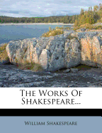 The Works of Shakespeare