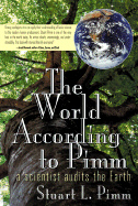 The World According to Pimm: A Scientist Audits the Earth