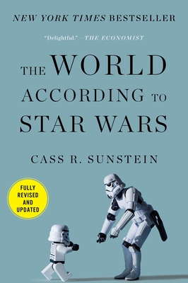 The World According to Star Wars - Sunstein, Cass R.