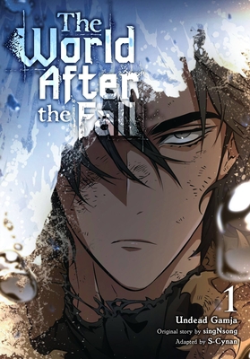 The World After the Fall, Vol. 1 - Gamja(3b2s Studio), Undead, and Singnsong (Original Author), and S-Cynan (Adapted by)