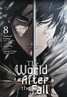 The World After the Fall, Vol. 8 - Gamja(3b2s Studio), Undead, and Singnsong (Original Author), and Undead Ttalgi(3b2s Studio) (Adapted by)