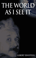 The World As I See It