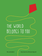 The World Belongs to You