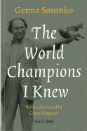 The World Champions I Knew
