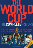 The World Cup: The Complete History