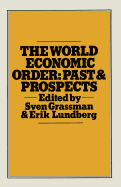 The World Economic Order: Past and Prospects