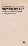 The World Economy: Challenges of Globalization and Regionalization