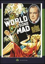 The World Gone Mad