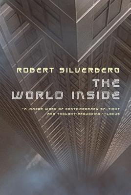 The World Inside - Silverberg, Robert