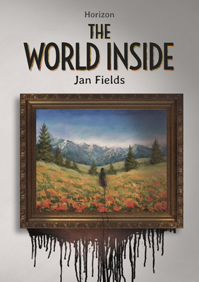 The World Inside - Fields, Jan