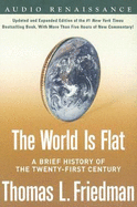 The World Is Flat: A Brief History of the Twenty-First Century