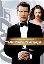 The World Is Not Enough