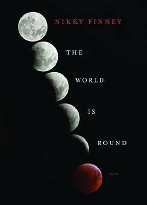 The World Is Round - Finney, Nikky, and Quashie, Kevin (Foreword by)