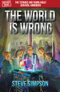 The World Is Wrong