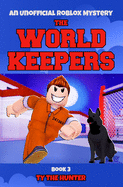 The World Keepers 3: Roblox Suspense For Older Kids
