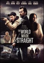 The World Made Straight