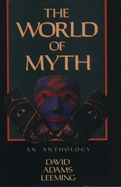 The World of Myth: An Anthology