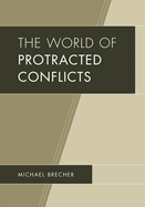 The World of Protracted Conflicts