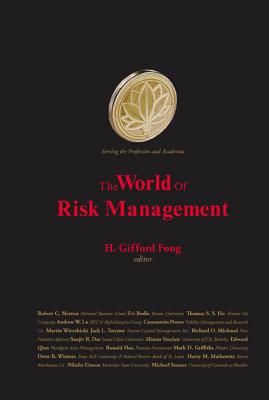 The World of Risk Management - Fong, H Gifford (Editor)