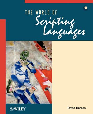 The World of Scripting Languages - Barron, David
