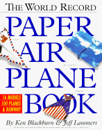The World Record Paper Airplane Book