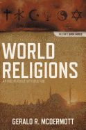 The World Religions: An Indispensable Introduction