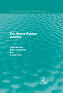 The World Rubber Industry (Routledge Revivals)