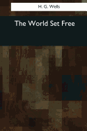 The World Set Free