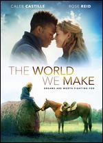 The World We Make