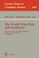 The World Wide Web and Databases: Third International Workshop Webdb2000, Dallas, TX, USA, May 18-19, 2000. Selected Papers