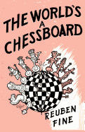 The world's a chessboard.