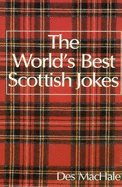 The World's Best Scottish Jokes