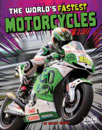 The World's Fastest Motorcycles
