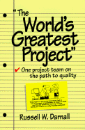 "The world's greatest project!": one project team on the path to quality
