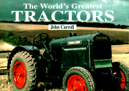 The World's Greatest Tractors