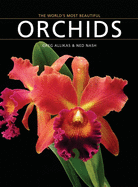 The World's Most Beautiful Orchids