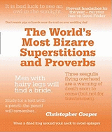 The World's Most Bizarre Superstitions and Proverbs