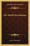 The World's Revolutions