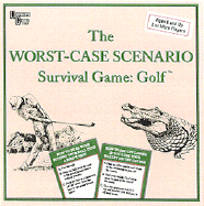 The Worst-Case Scenario Survival Game: Golf
