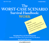 The Worst-Case Scenario Survival Handbook: Work