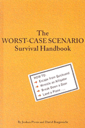 The Worst-Case Scenario Survival Handbook